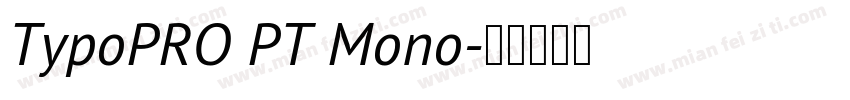TypoPRO PT Mono字体转换